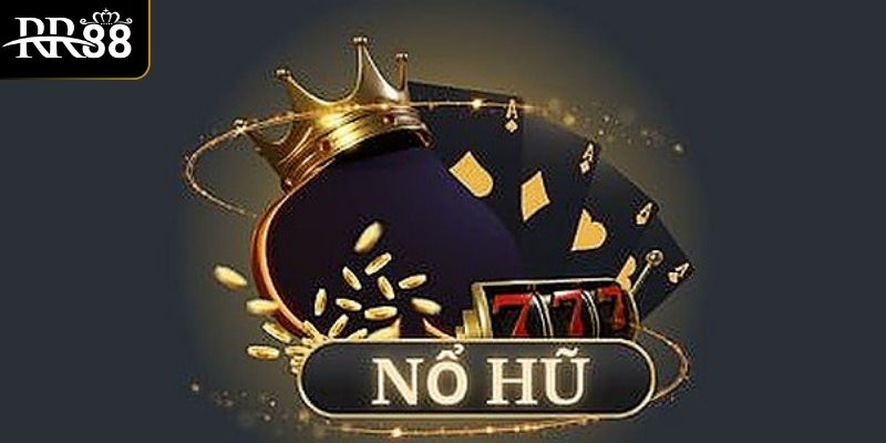 Tại sao nên tham gia game nổ hũ quốc tế tại RR88?